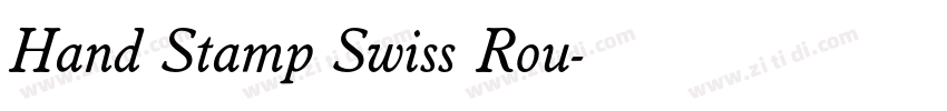 Hand Stamp Swiss Rou字体转换